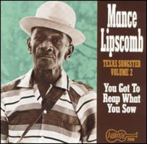 Texas Songster 2: You Got to Reap What You Sow [CD]