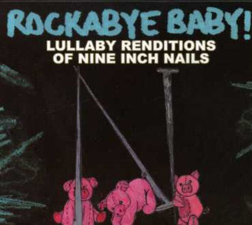 Lullaby Renditions Of Nine Inch Nails [CD]