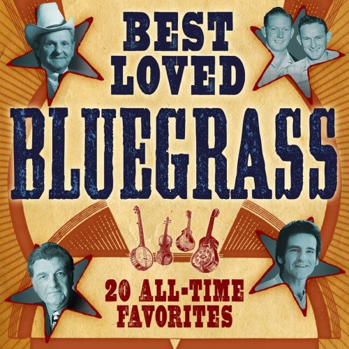 Best Loved Bluegrass: 20 All-Time Favorites [CD]