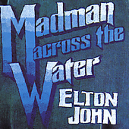 Madman Across The Water [Remastered]