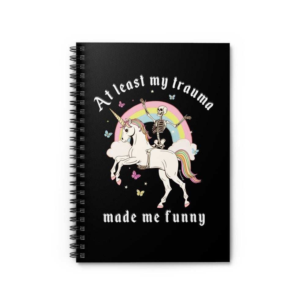 At Least My Trauma Made Me Funny Spiral Notebook - Ruled Line (ONLINE ORDER ONLY)