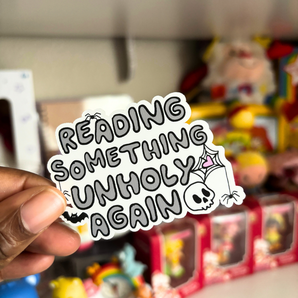 Reading Something Unholy | Sticker Die Cut (ONLINE ORDER ONLY)
