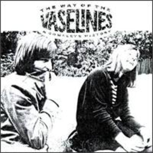 The Way of the Vaselines: A Complete History [CD]