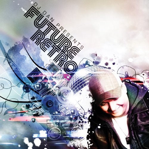 DJ Dan Presents Future Retro [CD]