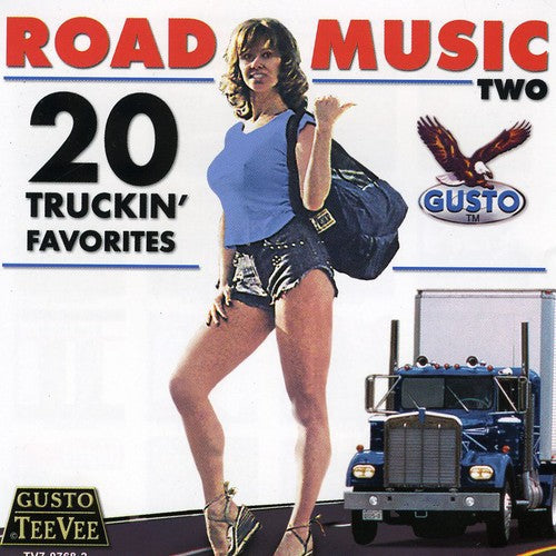 Road Music Two: 20 Truckin' Favorites [CD]