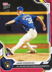 2026 Topps Now Jacob Misiorowski #178 Red Foil /5 103+ MPH Heat Lights Up Radar Gun At Record Pace Milwaukee Brewers Rookie RC Baseball Card