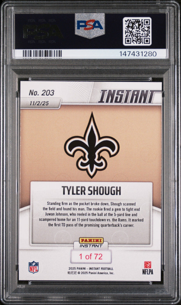 Graded 2025 Panini Instant Tyler Shough #203 Rookie RC Football Card PSA 10 Gem Mint