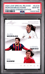 Graded 2024 Leaf Special Release Lionel Messi Alex Morgan Mia Hamm #ELE34 Exclusive Legends Edition Soccer Card PSA 10 Gem Mint