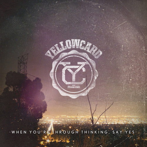 When You're Through Thinking, Say Yes [CD]