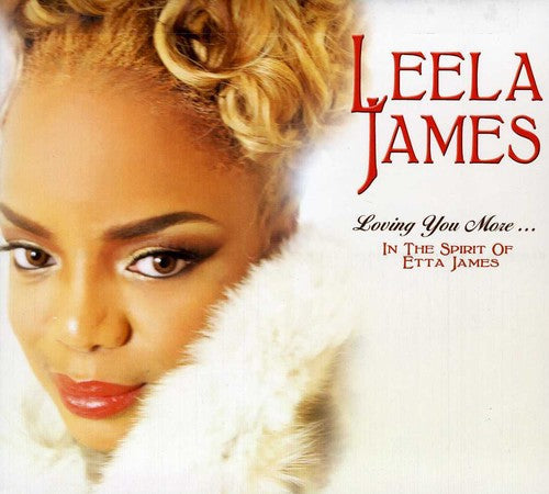 Loving You More in the Spirit of Etta James [CD]