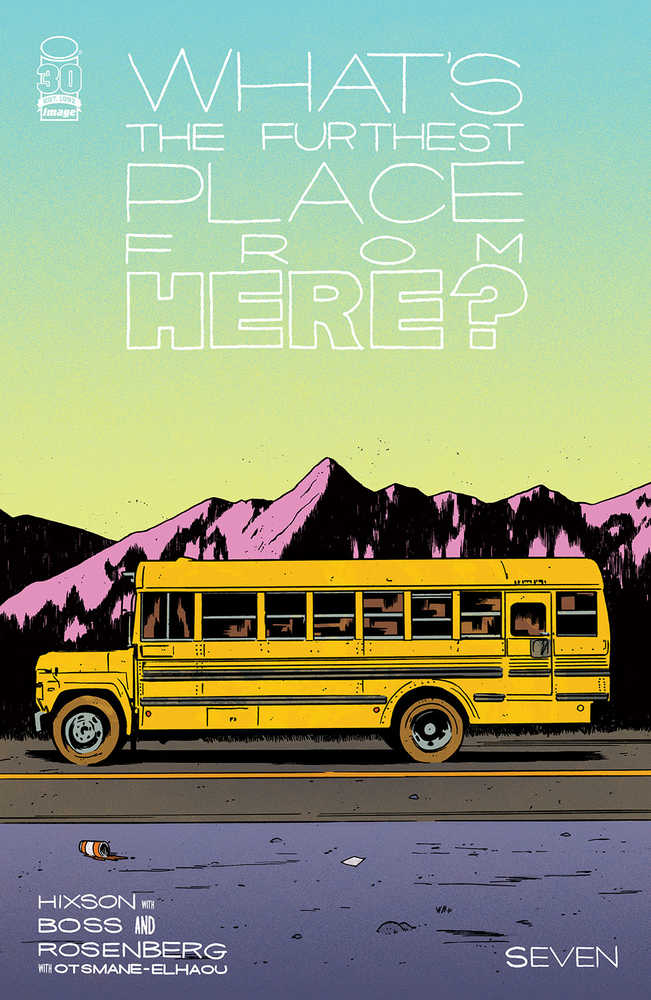 What's The Furthest Place From Here? #7 (Online Order Only)