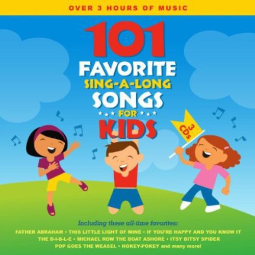 101 Favorite Sing-A-Long Songs for Kids [3 CD]