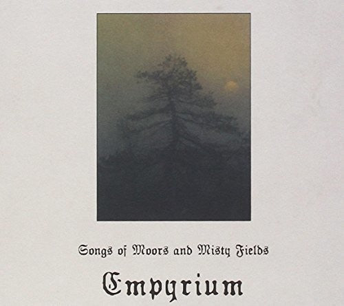 Songs Of Moors and Misty Fields [CD]