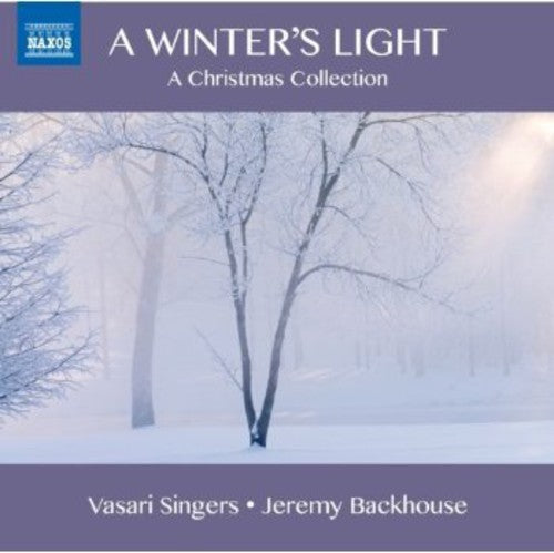 Winter's Light: Carols from the 17th & 19th & 20th [CD]