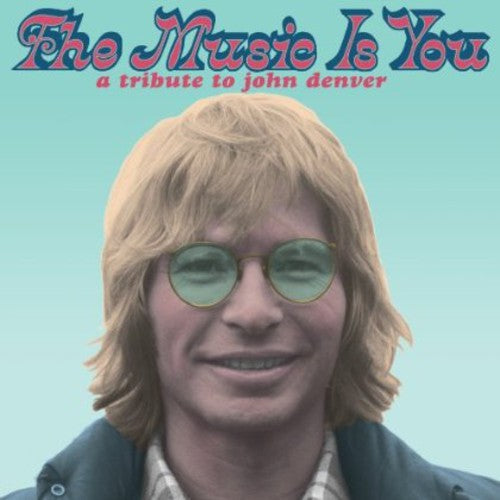 The Music is You: A Tribute to John Denver [LP]