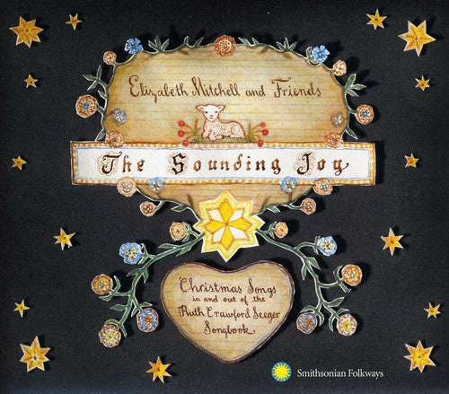 The Sounding Joy: Christmas Songs In and Out Of The Ruth CrawfordSeeger Songbook [CD]