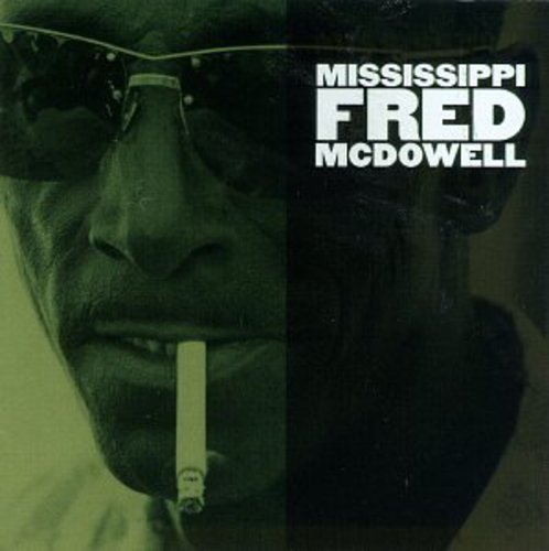 Mississippi Fred McDowell [CD]