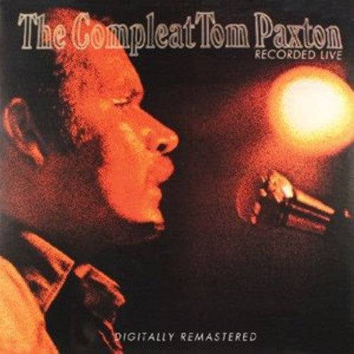 Compleat Tom Paxton: Recorded Live [CD] (ONLINE ORDER ONLY)