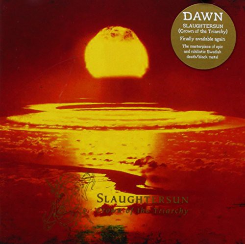 Dawn : Slaughtersun Crown of the Triarchy [CD]
