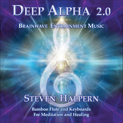 Deep Alpha 2.0: Brainwave Entrainment Music for Meditation and Healing [CD]