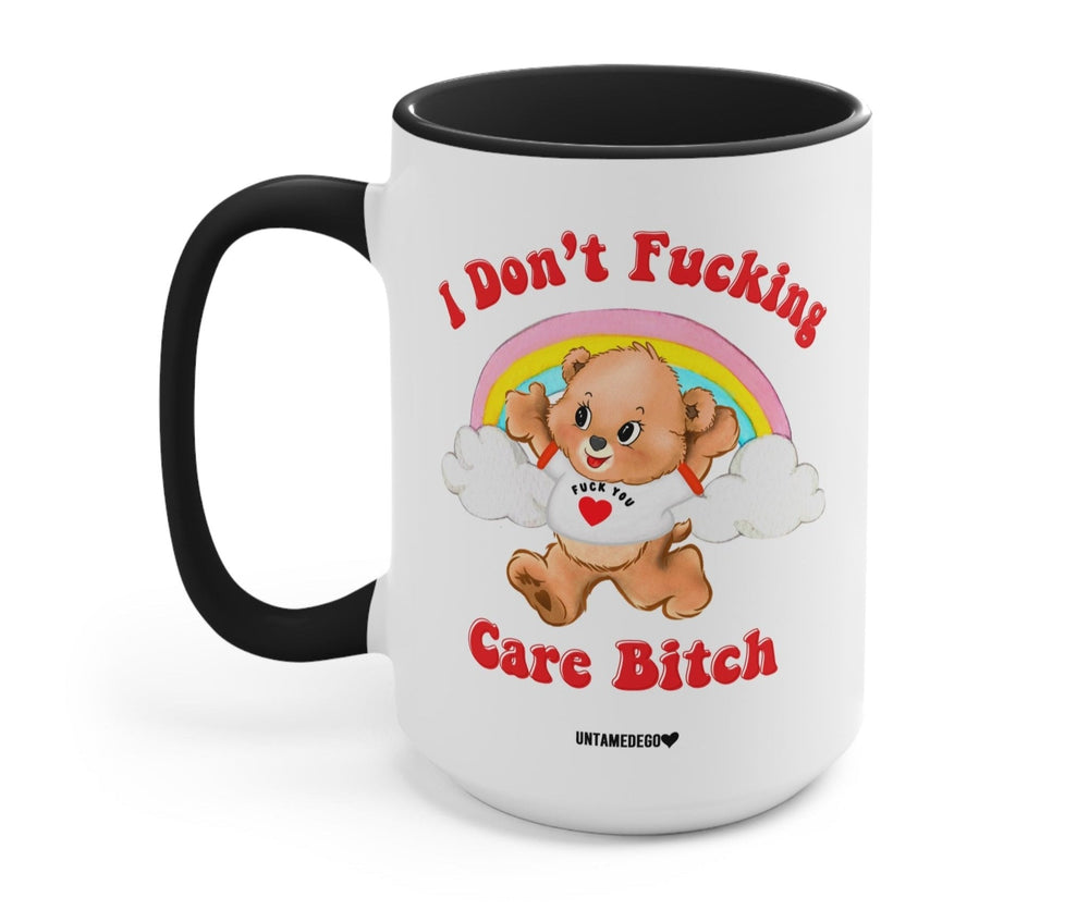 I Don't Fucking Care Bitch Lolly The Bear Mug (ONLINE ORDER ONLY)
