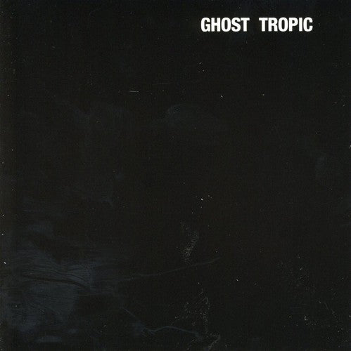 Ghost Tropic [CD]