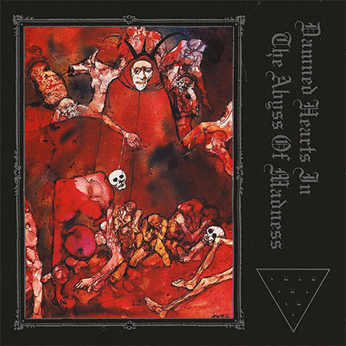 Damned Hearts In The Abyss Of Madness [LP]