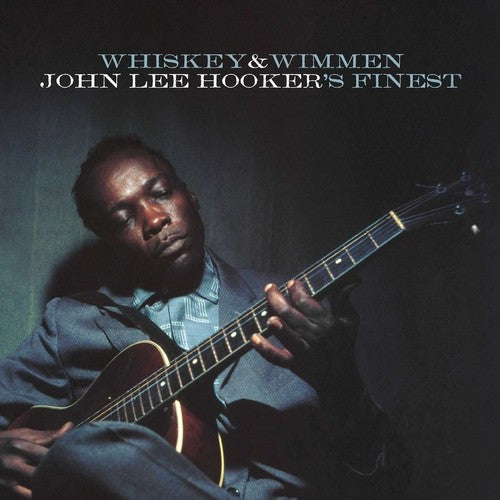 Whiskey & Wimmen: John Lee Hooker's Finest [CD]
