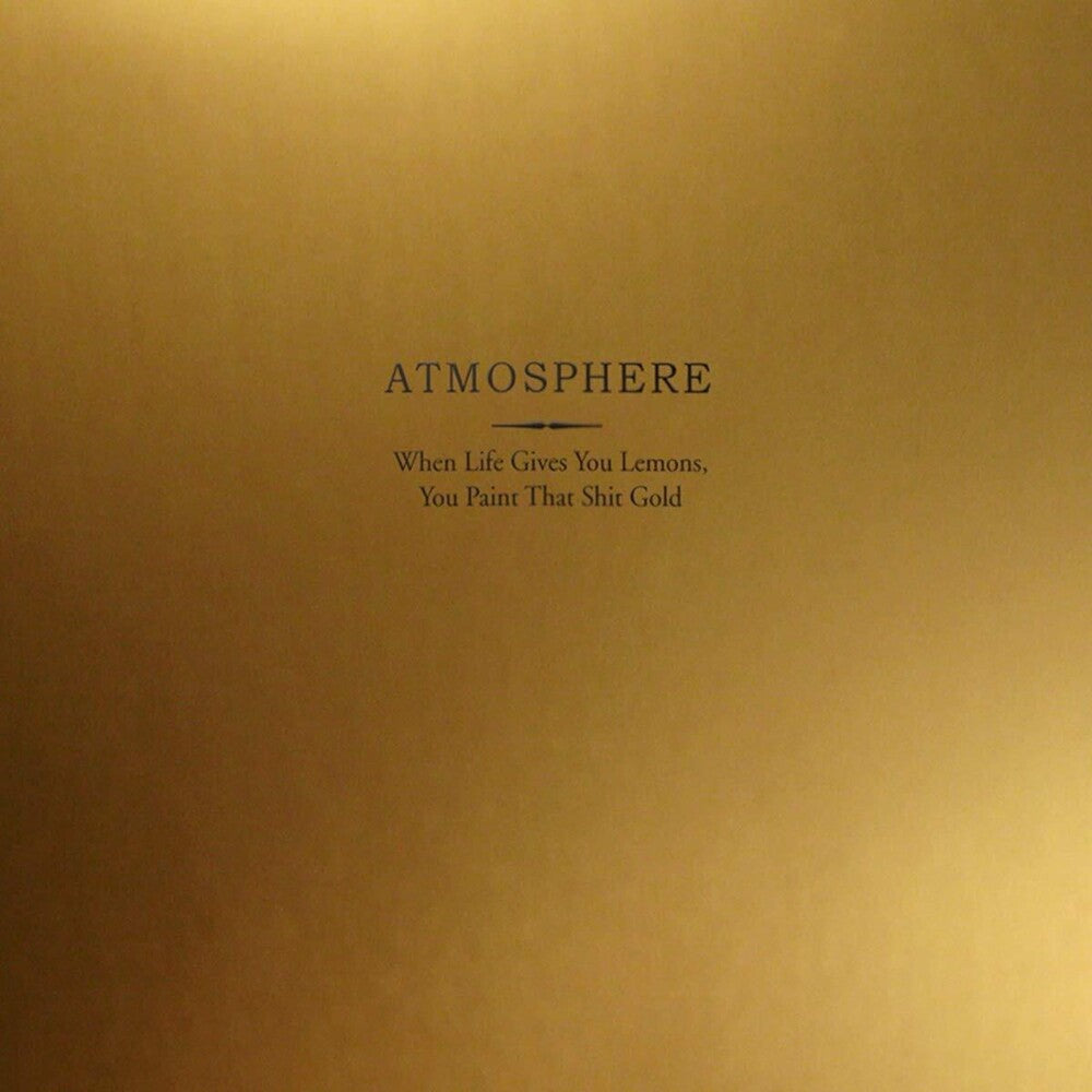 When Life Gives You Lemons You Paint That Shit Gold [LP]
