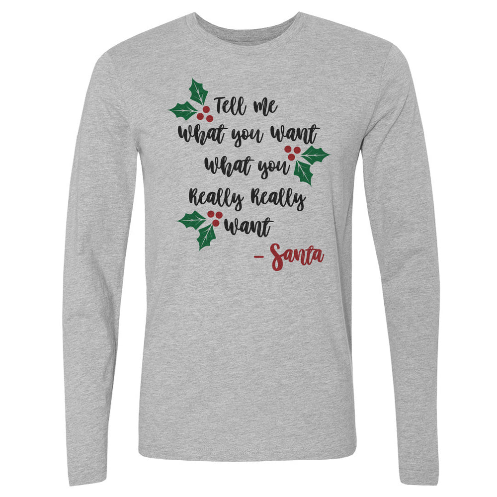 Christmas Tell Me What You Want Santa (ONLINE ORDER ONLY)
