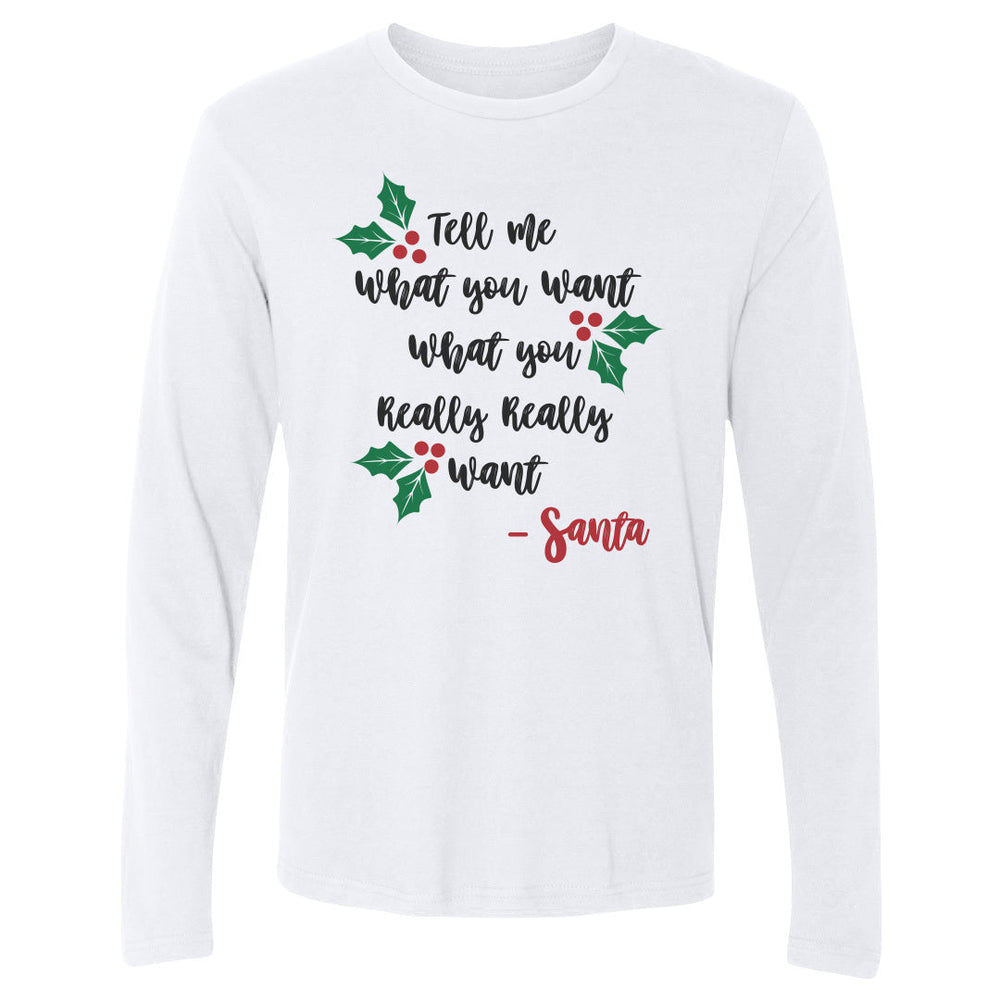 Christmas Tell Me What You Want Santa (ONLINE ORDER ONLY)