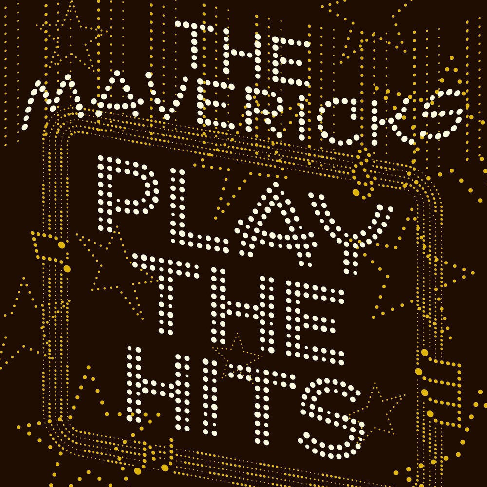 The Mavericks Play The Hits [CD]