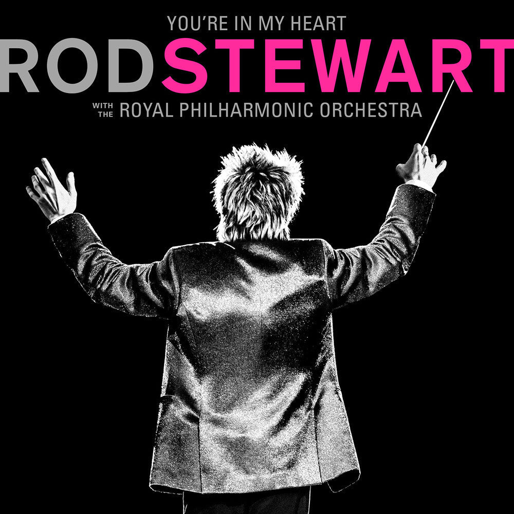 You're In My Heart: Rod Stewart With The Royal Philharmonic Orchestra [CD]