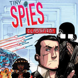 Tiny Spies (Online Order Only)