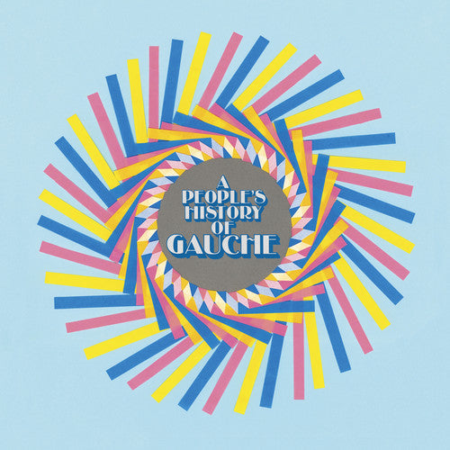 A People's History Of Gauche [LP]