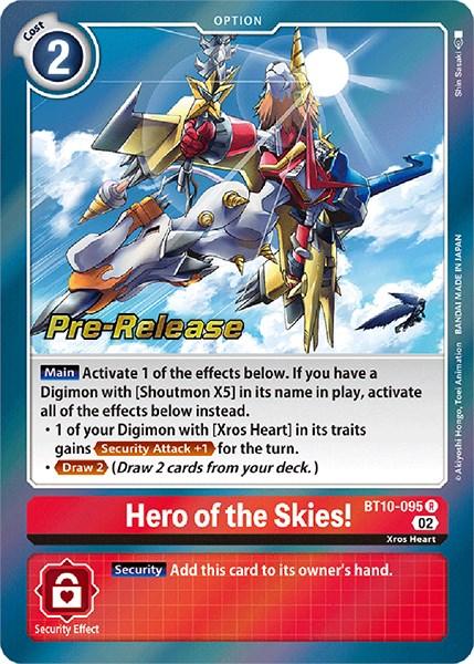 Hero of the Skies! [BT10-095] [Xros Encounter Pre-Release Cards] (ONLINE ORDER ONLY)