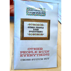 Deluxe Cross Stitch Kit – “Don’t Let Idiots Ruin Your Day” Funny Pattern (ONLINE ORDER ONLY)