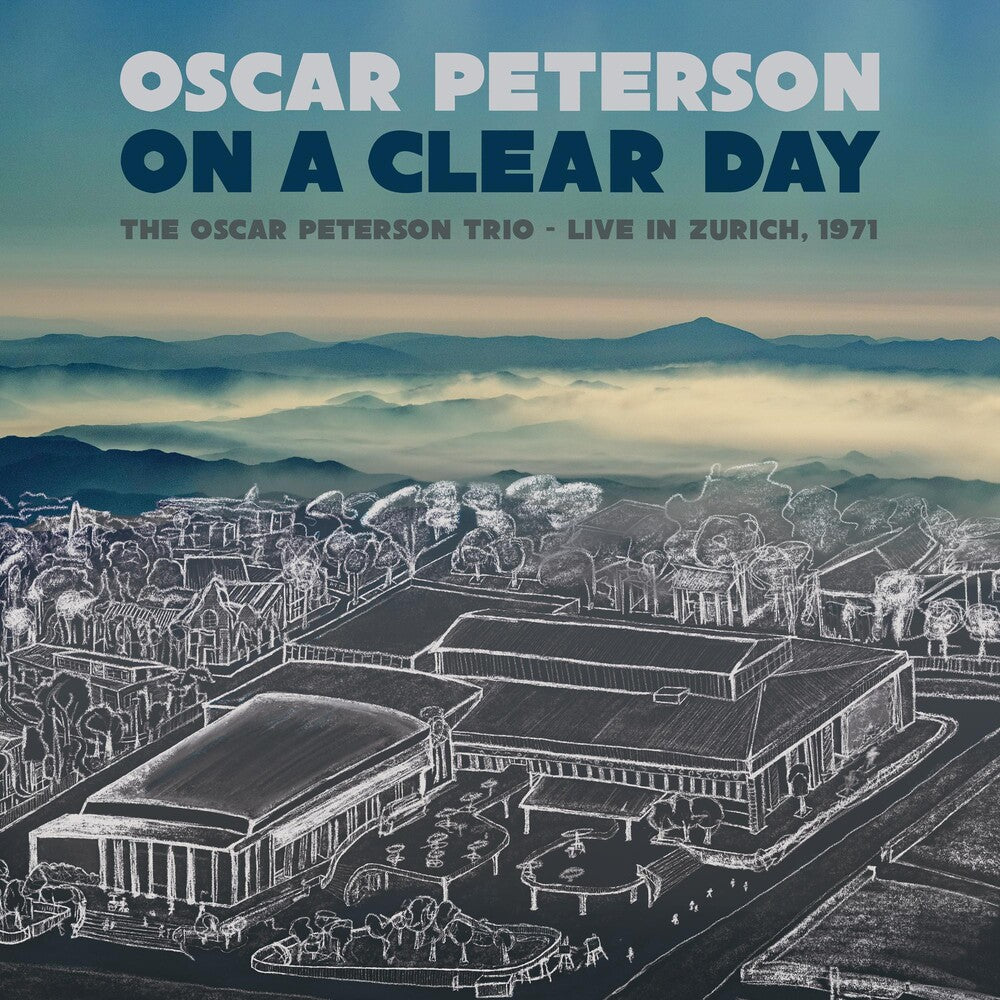 ON A CLEAR DAY: THE OSCAR PETERSON TRIO - LIVE IN ZURICH, 1971 [CD]