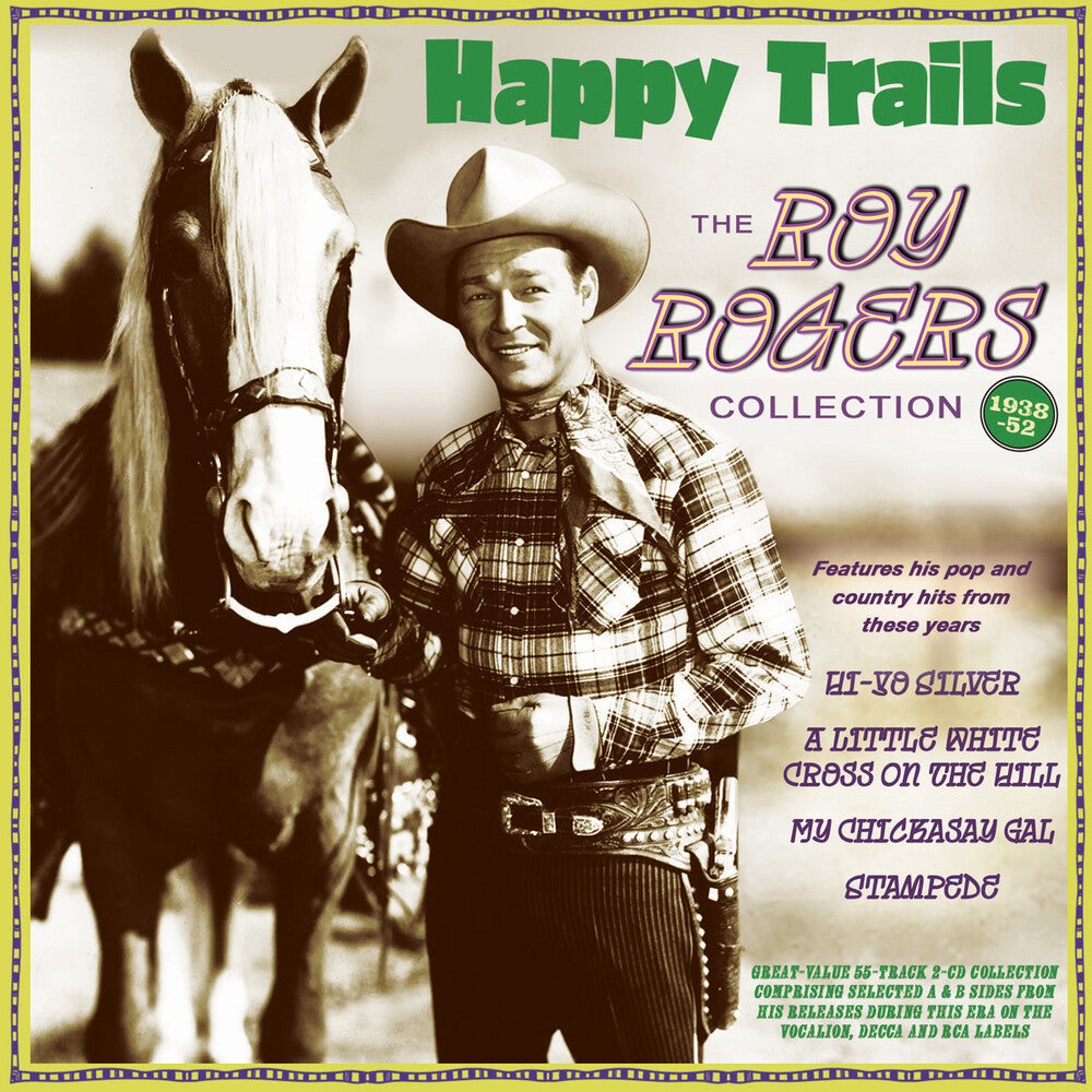 Happy Trails: The Roy Rogers Collection 1938-52 [CD]