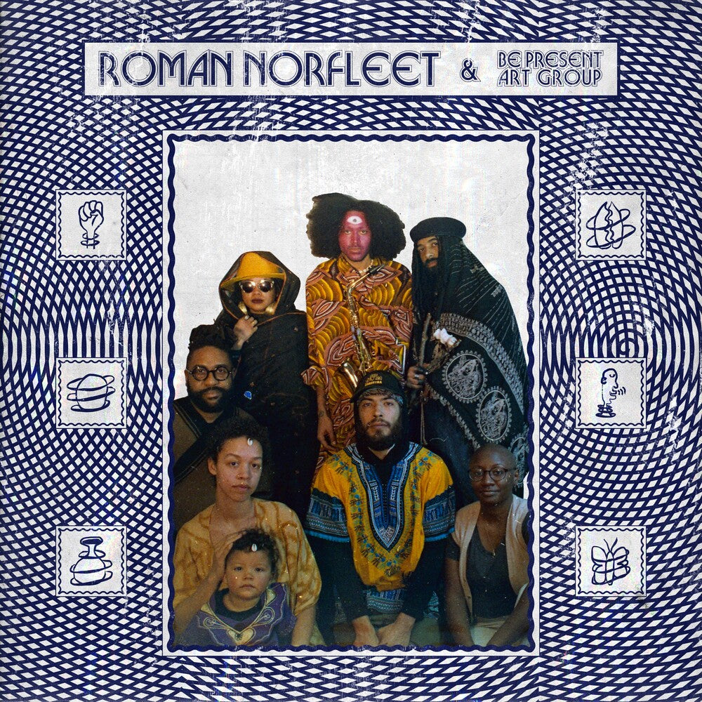 Roman Norfleet & Be Present Art Group (Can) [LP]