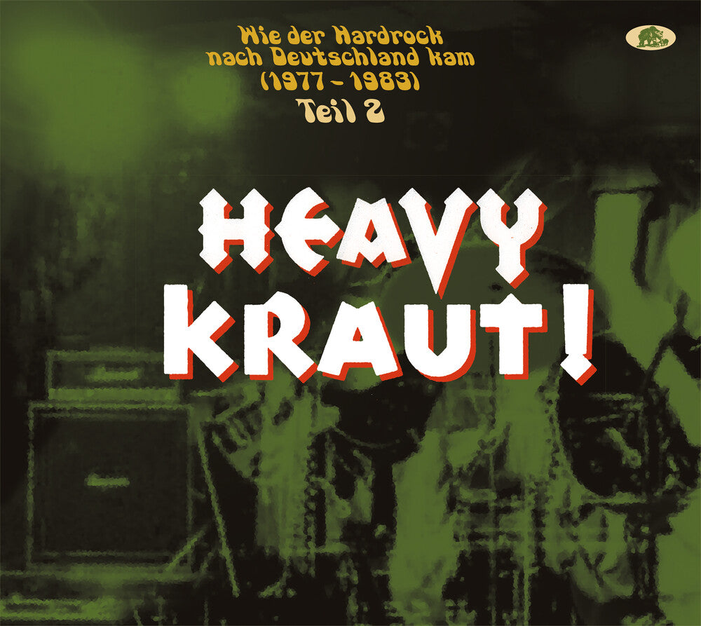 Heavy Kraut! Vol. 2: Wie Der Hardrock Nach Deutschland Kam 1977-1983 [CD]