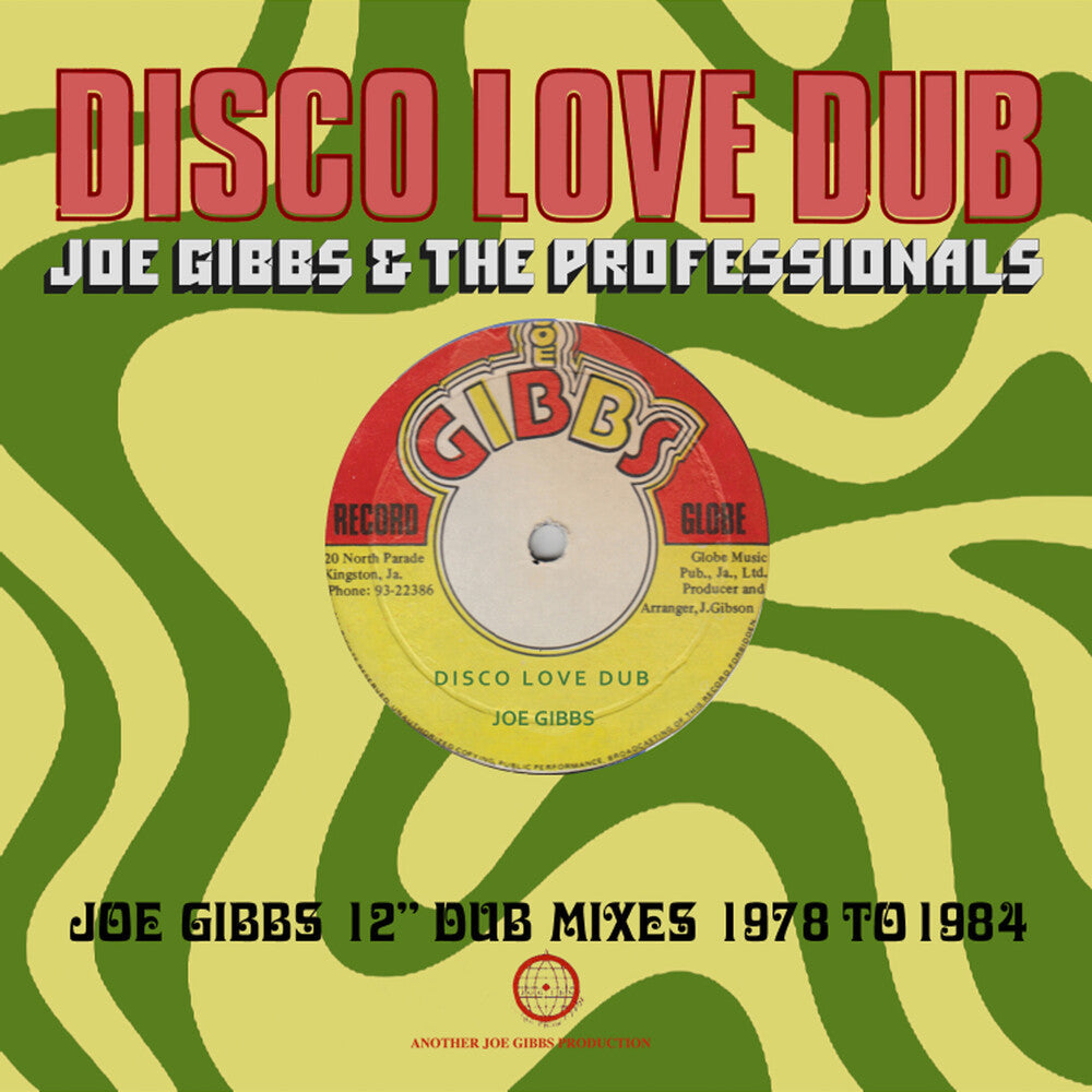 Disco Love Dub: Joe Gibbs 12-Inch Dub Mixes 78-84 [CD]
