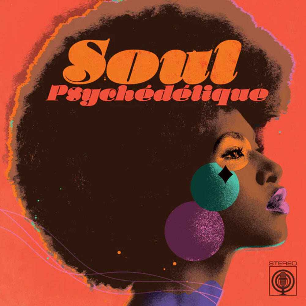 Soul Psychedelique: The Sounds Of Psychedelic Soul & Funk 1967-2024 / Various [CD]