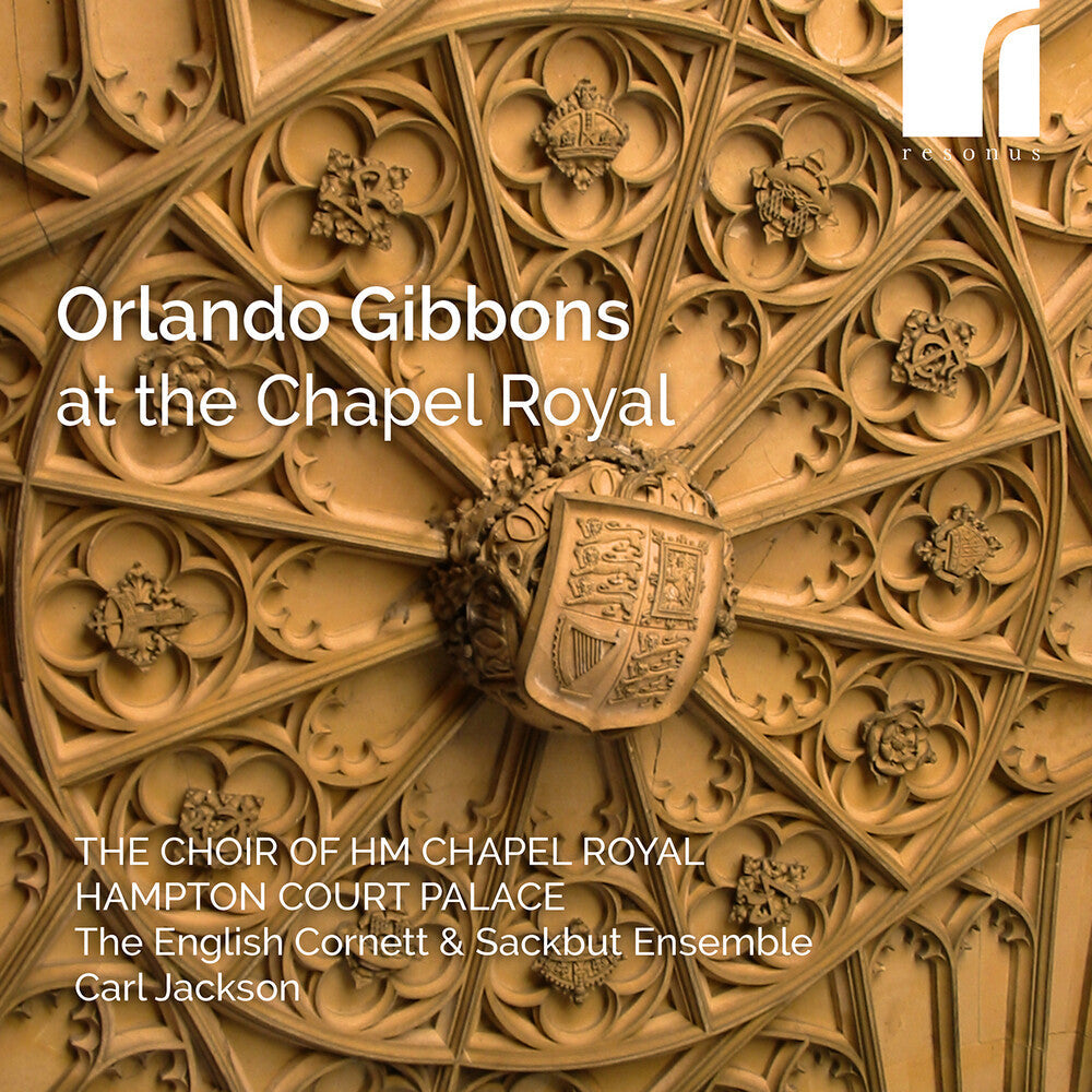 Gibbons At The Chapel Royal [CD]