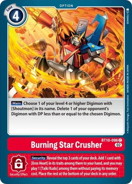 Burning Star Crusher [BT10-096] [Revision Pack Cards] (ONLINE ORDER ONLY)