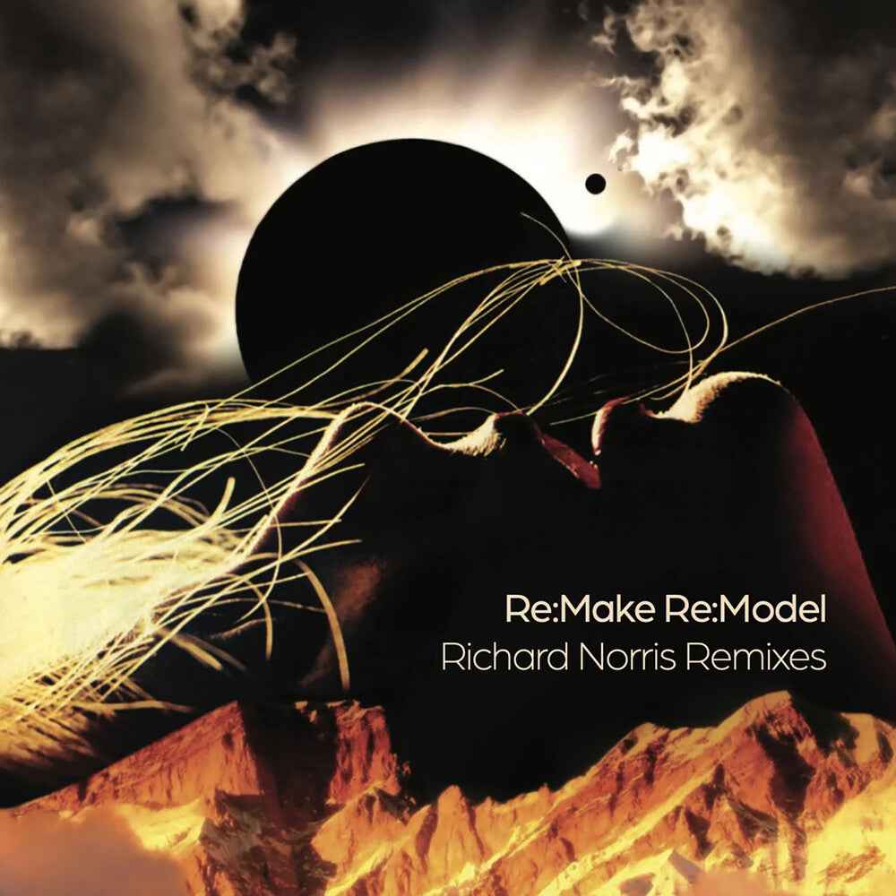 Re-Make: Re-Model (Richard Norris Remixes) (Uk) [CD]