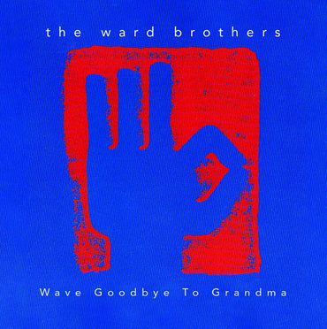 Wave Goodbye To Grandma [CD] (ONLINE ORDER ONLY)