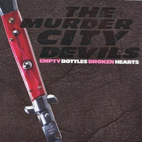 Empty Bottles, Broken Hearts [LP]