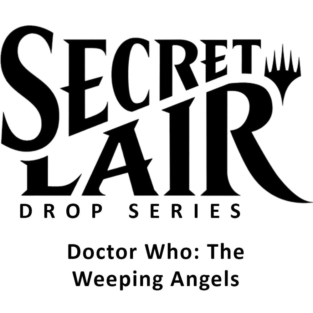 Secret Lair Drop: Secret Lair x Doctor Who: The Weeping Angels - Non-Foil Edition [SLD - N/A] (ONLINE ORDER ONLY)