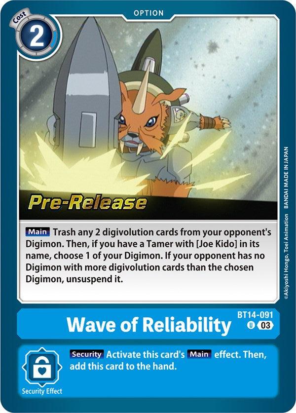 Wave of Reliability [BT14-091] [Blast Ace Pre-Release Cards] (ONLINE ORDER ONLY)